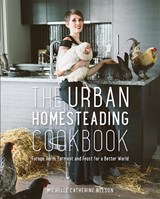 The Urban Homesteading Cookbook - Michelle Nelson - 9781771620819
