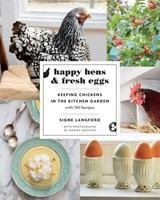 Happy Hens and Fresh Eggs - Signe Langford - 9781771620970