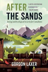 After the Sands - Gordon Laxer - 9781771621007
