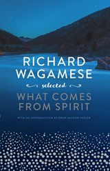 Richard Wagamese Selected - Richard Wagamese - 9781771622752