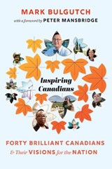 Inspiring Canadians - Mark Bulgutch - 9781771623148