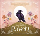 The Inquisitive Raven - Richard Wagamese - 9781771624497