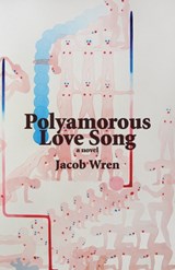 Polyamorous Love Song - WREN,  Jacob - 9781771660303