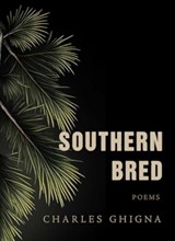 Southern Bred - Charles Ghigna - 9781771684187