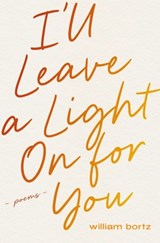 I'll Leave a Light On for You - William Bortz - 9781771684576