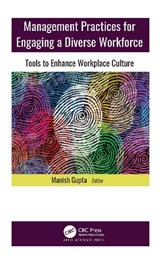 Management Practices for Engaging a Diverse Workforce - Manish Gupta - 9781771888639