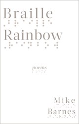 Braille Rainbow - Mike Barnes - 9781771962216