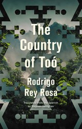 The Country of To - Rodrigo Rey Rosa - 9781771965149