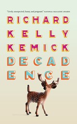 Decadence - Richard Kelly Kemick - 9781771967136