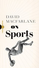 On Sports - David Macfarlane - 9781771967204
