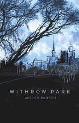 Withrow Park - Morris Panych - 9781772016208