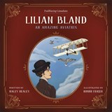 Lilian Bland - Haley Healey - 9781772034684