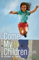 Come My Children - Hekmat Al-Taweel - 9781772126761
