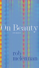 On Beauty - rob mclennan - 9781772127690