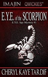 E.Y.E. of the Scorpion - Cheryl Kaye Tardif - 9781772232783