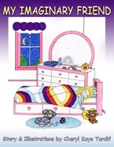 My Imaginary Friend - Cheryl Kaye Tardif - 9781772233735