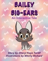 Bailey Big-Ears - Cheryl Kaye Tardif - 9781772234060