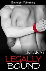 Legally Bound - J R Gray - 9781772331370