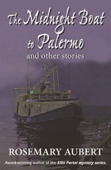 The Midnight Boat to Palermo and Other Stories - Rosemary Aubert - 9781772420449