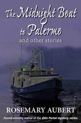 The Midnight Boat to Palermo and Other Stories - Rosemary Aubert - 9781772420456