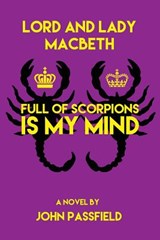Lord and Lady Macbeth - John Passfield - 9781772441697