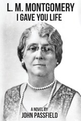 L.M. Montgomery - John Passfield - 9781772443073