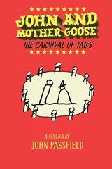 John and Mother Goose - John Passfield - 9781772443080