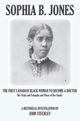 Sophia B. Jones - John Steckley - 9781772443417