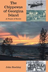 The Chippewas of Georgina Island - John Steckley - 9781772443752