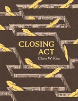 Closing Act - Chris W. Kim - 9781772621198