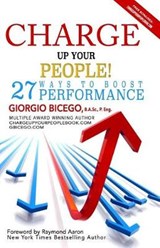 Charge Up Your People! - Giorgio Bicego - 9781772771282