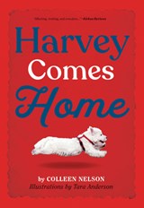 Harvey Comes Home - Colleen Nelson - 9781772781984