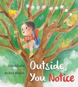 Outside, You Notice - Erin Alladin - 9781772782783