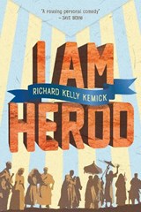 I Am Herod - Richard Kelly Kemick - 9781773101422