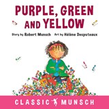 Purple, Green and Yellow - Robert Munsch - 9781773210346