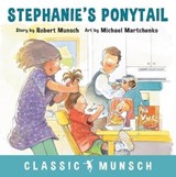 Stephanie's Ponytail - Robert Munsch - 9781773210360