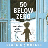 50 Below Zero - Robert Munsch - 9781773211008