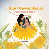 m Oswpikones (Dear Dandelion) - SJ Okemow - 9781773217406