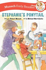 Stephanie's Ponytail Early Reader - Robert Munsch - 9781773219257