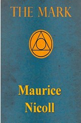 The Mark - Maurice Nicoll - 9781773239934