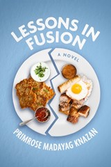 Lessons In Fusion - Primrose Madayag Knazan - 9781773370682