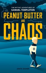 Peanut Butter And Chaos - Anita Daher - 9781773370774