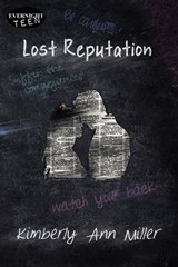 Lost Reputation - Kimberly Ann Miller - 9781773390130