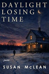 Daylight Losing Time - Susan McLean - 9781773491486