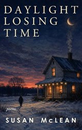 Daylight Losing Time - Susan McLean - 9781773492124