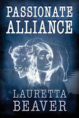 Passionate Alliance - Lauretta Beaver - 9781773543826
