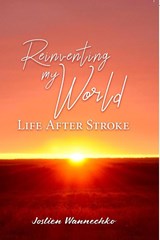Reinventing My World - Joslien Wannechko - 9781773543932