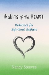 Habits of the Heart - Nancy Steeves - 9781773544632