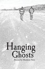 Hanging Ghosts - Sheldon Flett - 9781773544724