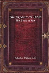 The Expositor's Bible - Robert A Watson D D - 9781773560106